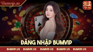 Đăng nhập Bumvip an toàn bảo mật, thành viên cần lưu ý